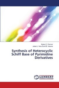 bokomslag Synthesis of Heterocyclic Schiff Base of Pyrimidine Derivatives