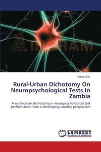 bokomslag Rural-Urban Dichotomy On Neuropsychological Tests In Zambia