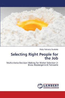 Selecting Right People for the Job 1