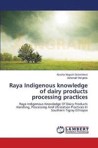 bokomslag Raya Indigenous knowledge of dairy products processing practices