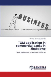 bokomslag TQM application in commercial banks in Zimbabwe