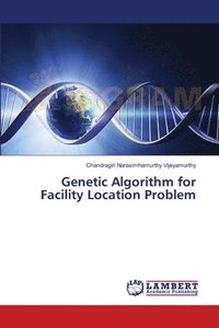 bokomslag Genetic Algorithm for Facility Location Problem