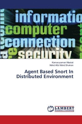 Agent Based Snort In Distributed Environment 1