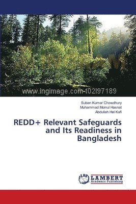 REDD+ Relevant Safeguards and Its Readiness in Bangladesh 1