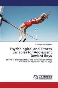 bokomslag Psychological and Fitness variables for Adolescent Deviant Boys