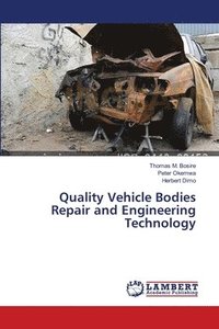 bokomslag Quality Vehicle Bodies Repair and Engineering Technology