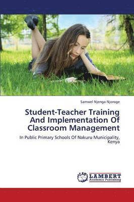 Student-Teacher Training and Implementation of Classroom Management 1