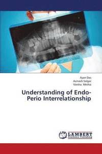 bokomslag Understanding of Endo-Perio Interrelationship