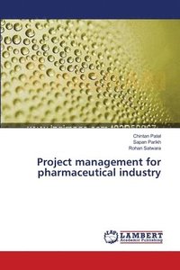 bokomslag Project management for pharmaceutical industry