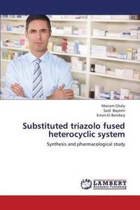 bokomslag Substituted Triazolo Fused Heterocyclic System