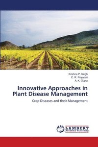 bokomslag Innovative Approaches in Plant Disease Management