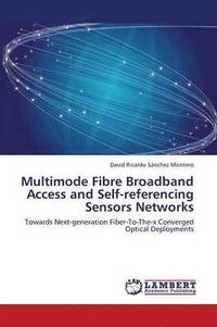 bokomslag Multimode Fibre Broadband Access and Self-Referencing Sensors Networks