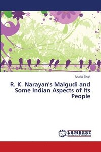 bokomslag R. K. Narayan's Malgudi and Some Indian Aspects of Its People