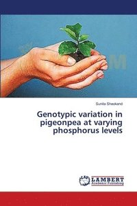 bokomslag Genotypic variation in pigeonpea at varying phosphorus levels