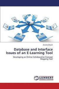 bokomslag Database and Interface Issues of an E-Learning Tool