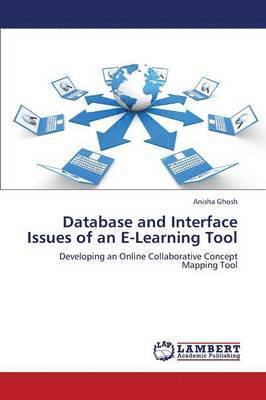 Database and Interface Issues of an E-Learning Tool 1