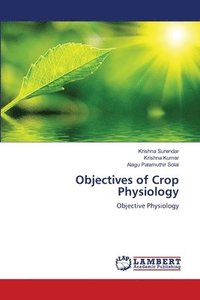bokomslag Objectives of Crop Physiology