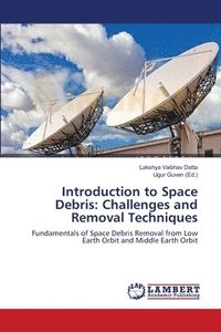 bokomslag Introduction to Space Debris