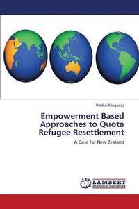 bokomslag Empowerment Based Approaches to Quota Refugee Resettlement