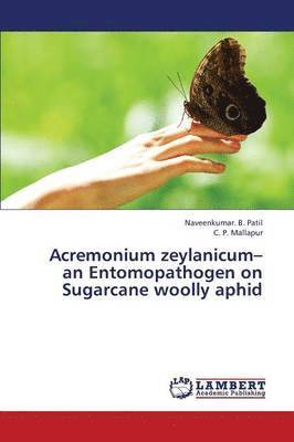 Acremonium Zeylanicum- An Entomopathogen on Sugarcane Woolly Aphid 1