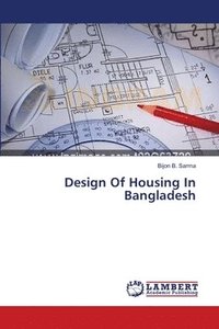 bokomslag Design Of Housing In Bangladesh
