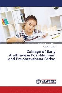 bokomslag Coinage of Early Andhradesa Post-Mauryan and Pre-Satavahana Period