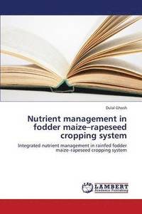 bokomslag Nutrient Management in Fodder Maize-Rapeseed Cropping System