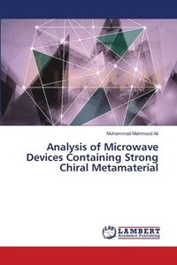 bokomslag Analysis of Microwave Devices Containing Strong Chiral Metamaterial