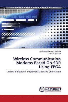 bokomslag Wireless Communication Modems Based on Sdr Using FPGA