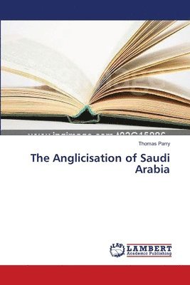 The Anglicisation of Saudi Arabia 1
