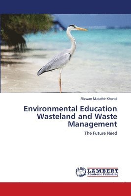 Environmental Education Wasteland and Waste Management 1