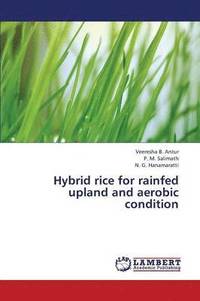 bokomslag Hybrid Rice for Rainfed Upland and Aerobic Condition