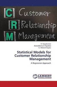 bokomslag Statistical Models for Customer Relationship Management