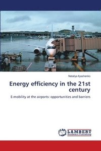 bokomslag Energy efficiency in the 21st century