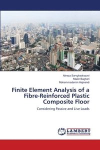 bokomslag Finite Element Analysis of a Fibre-Reinforced Plastic Composite Floor
