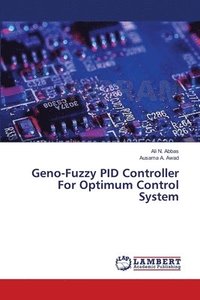 bokomslag Geno-Fuzzy PID Controller For Optimum Control System
