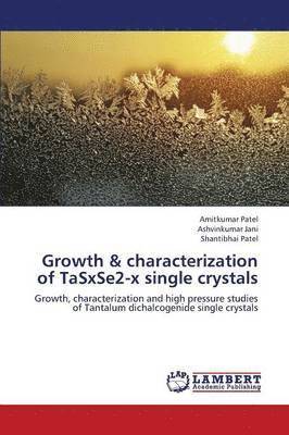 bokomslag Growth & Characterization of Tasxse2-X Single Crystals