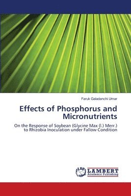 Effects of Phosphorus and Micronutrients 1