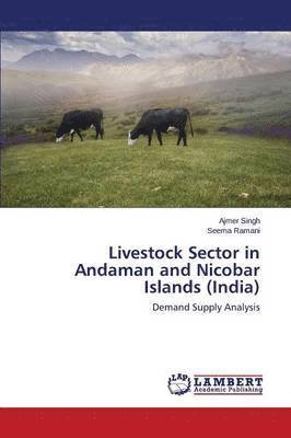 Livestock Sector in Andaman and Nicobar Islands (India) 1