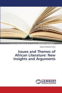 bokomslag Issues and Themes of African Literature