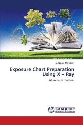 Exposure Chart Preparation Using X - Ray 1