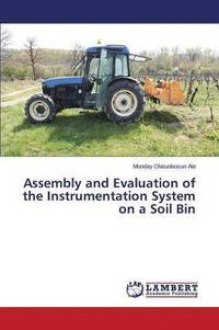 bokomslag Assembly and Evaluation of the Instrumentation System on a Soil Bin