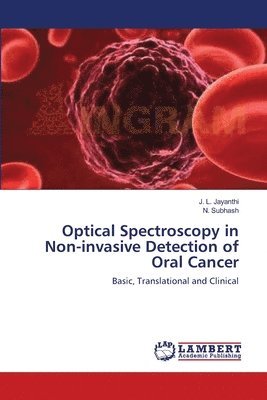 Optical Spectroscopy in Non-invasive Detection of Oral Cancer 1