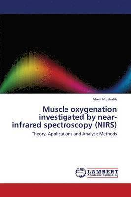 bokomslag Muscle Oxygenation Investigated by Near-Infrared Spectroscopy (Nirs)