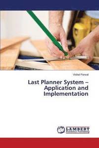 bokomslag Last Planner System - Application and Implementation