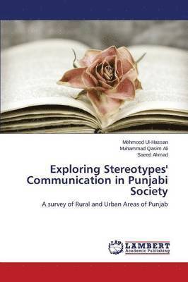Exploring Stereotypes' Communication in Punjabi Society 1