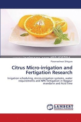 Citrus Micro-irrigation and Fertigation Research 1
