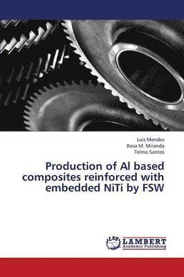 Production of Al Based Composites Reinforced with Embedded Niti by Fsw 1