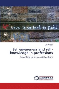 bokomslag Self-awareness and self-knowledge in professions