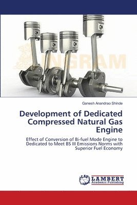 Development of Dedicated Compressed Natural Gas Engine 1